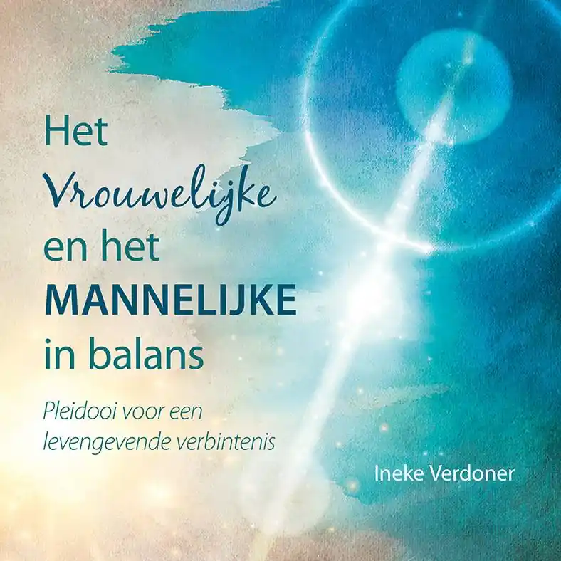 Het vrouwelijke en het mannelijke in balans / Druk 1 Betrouwbaar