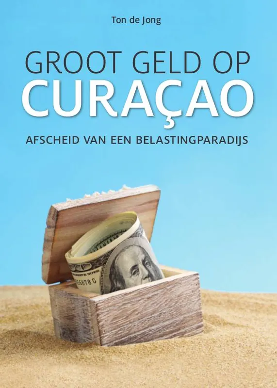 Groot geld op Curaçao / Druk 1 Koop Vandaag