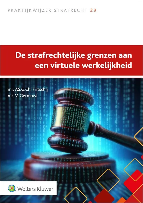 Laatste Kans De strafrechtelijke grenzen aan een virtuele werkelijkheid / Druk 1