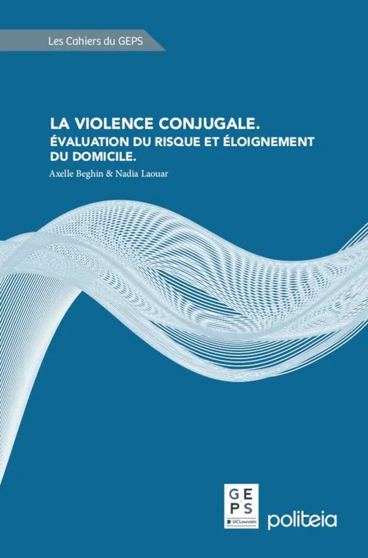 Betaalbaar La violence conjugale. Évaluation du risque et éloignement du domicile / 1 Edition