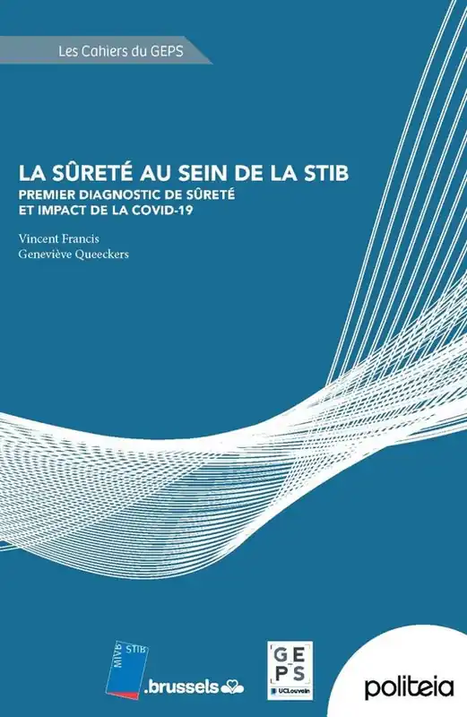 La sûreté au sein de la STIB. Premier diagnostic de Sûreté et impact de la Covid-19 / 1 Edition Veilige Betaling