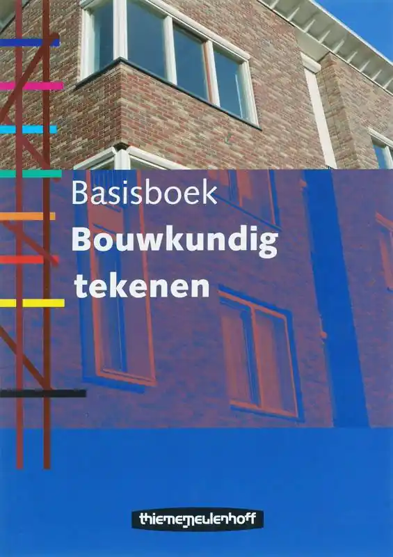 Must-Have Basisboek Bouwkundig tekenen / Druk 3