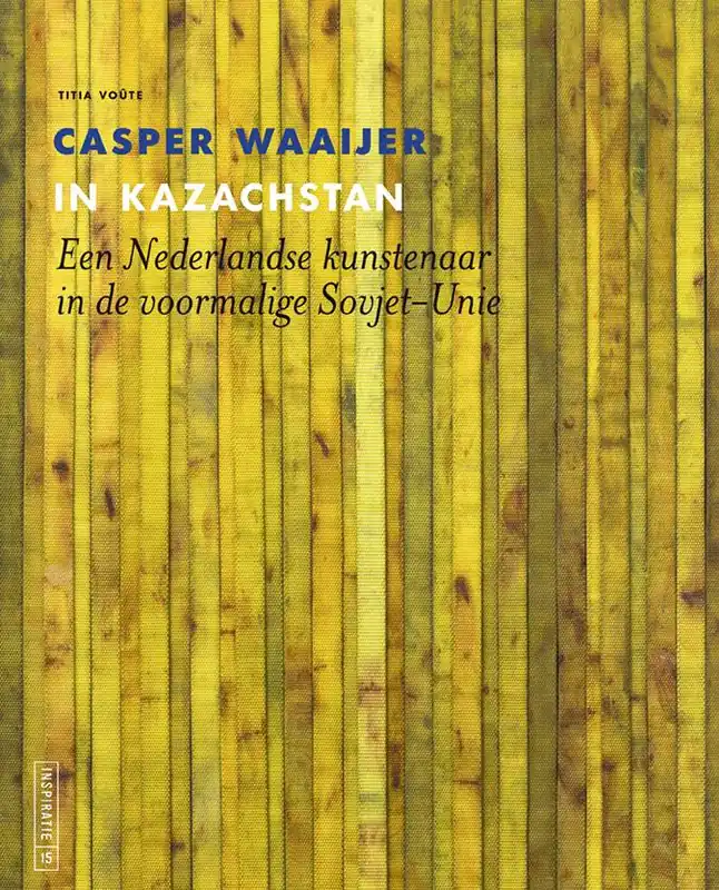 Casper Waaijer in Kazachstan / Druk 1 Betrouwbaar