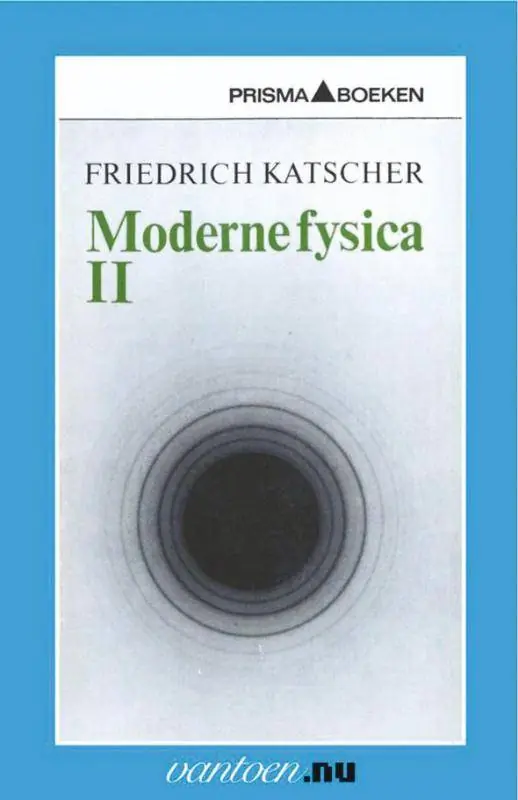 Moderne fysica II / Druk 90 Op = Op