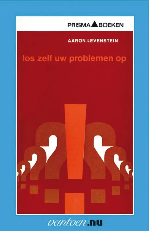 Los zelf uw problemen op / Druk 90 Betaalbaar