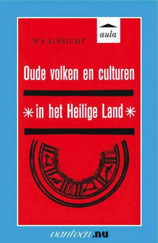 Oude volken en culturen in het Heilige Land / Druk 90 Lage Kosten