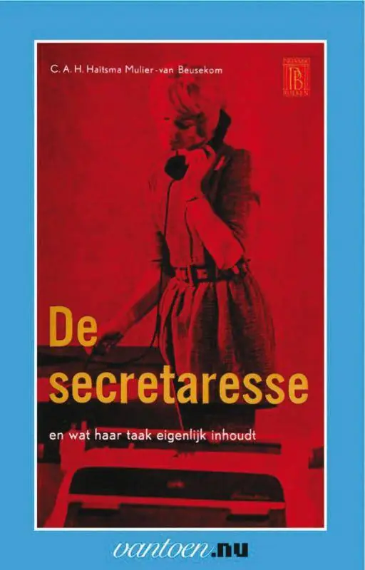 Secretaresse en wat haar taak eigenlijk inhoudt / Druk 1 Uitverkoop