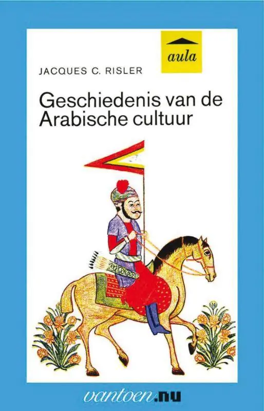 Geschiedenis van de Arabische cultuur / Druk 90 Weekendaanbieding