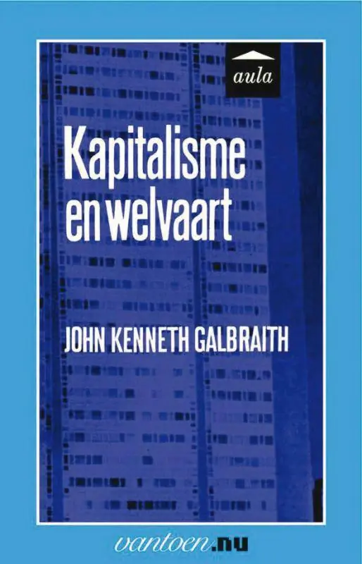 Kapitalisme en welvaart / Druk 90 Gereduceerde Prijs