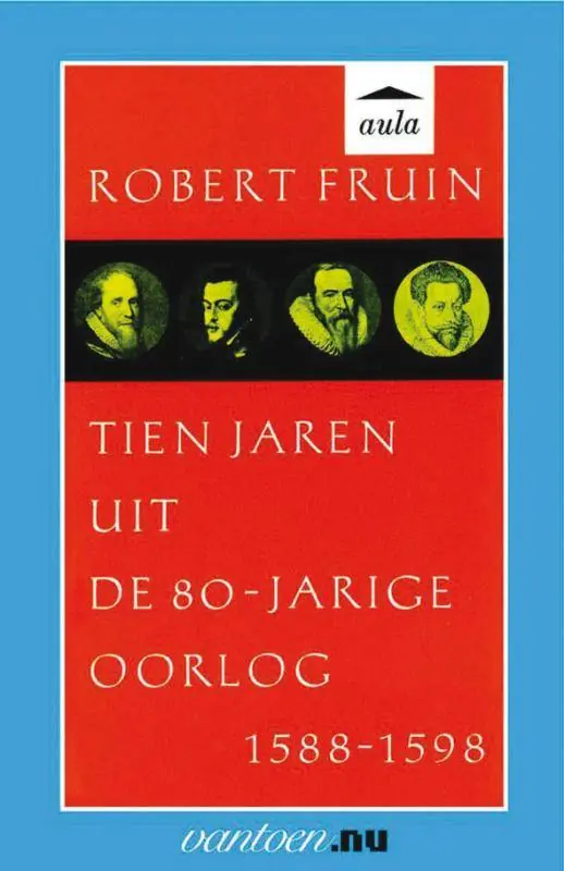 Korting Tien jaren uit de 80-jarige oorlog 1588-1598 / Druk 90