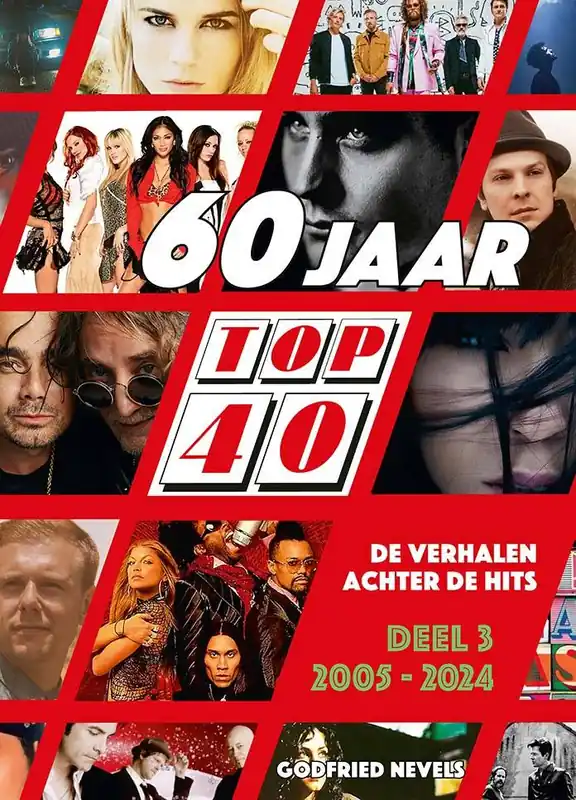 Nieuw 60 jaar Top 40, deel 3: 2005-2024 / Druk 1