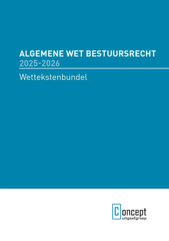 Algemene Wet Bestuursrecht 2025-2026 / Druk 1 Gereduceerde Prijs