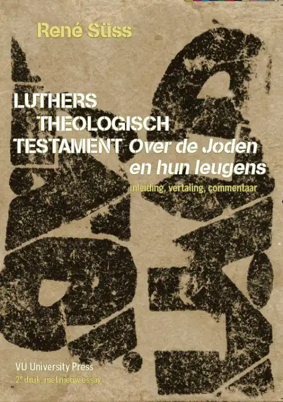 Rechtstreeks Van De Fabrikant Luthers theologisch testament / Druk 1