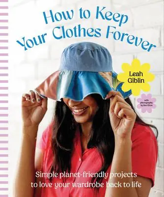 Lage Kosten How to Keep Your Clothes Forever
