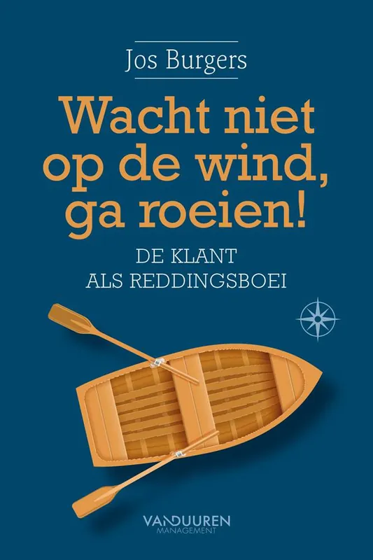 Superprijs Wacht niet op de wind, ga roeien / Druk 1