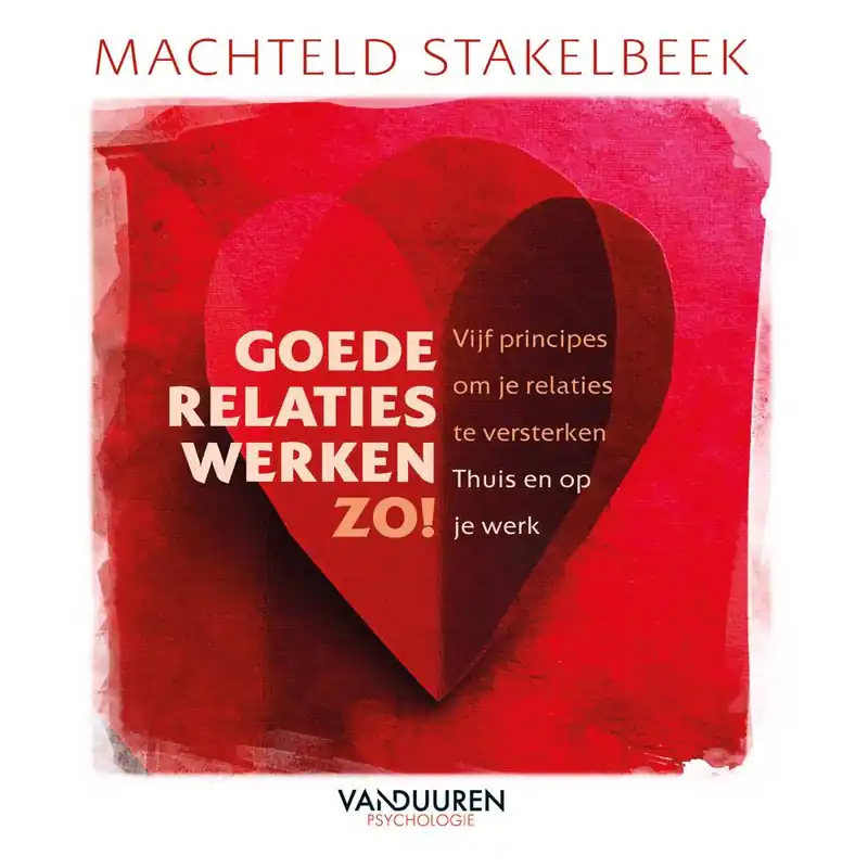 Voordeelprijs Goede relaties werken zo! / Druk 2