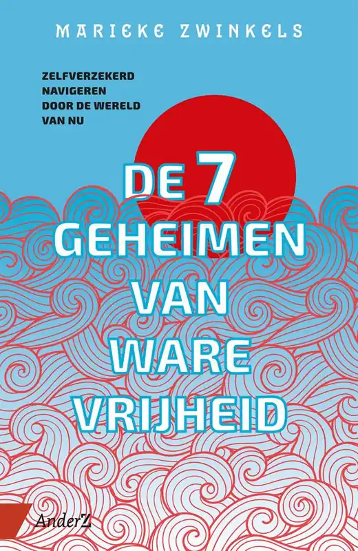 De zeven geheimen van ware vrijheid / Druk 1 Op = Op