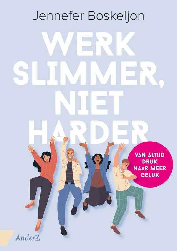 Must-Have Werk slimmer, niet harder / Druk 1