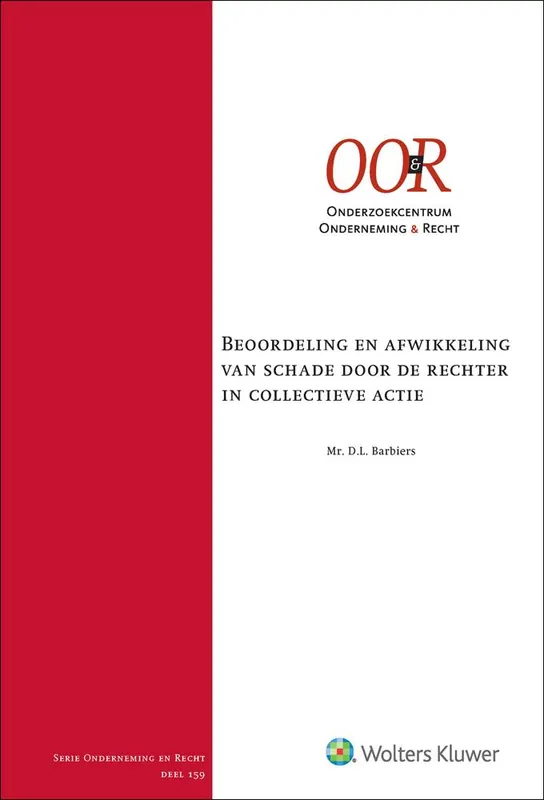 Beperkte Voorraad Beoordeling en afwikkeling van schade door de rechter in collectieve actie / Druk 1
