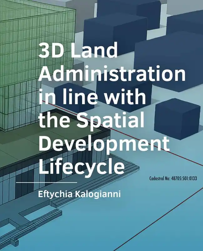 3D Land Administration in line with the Spatial Development Lifecycle / 1st Edition Seizoensaanbieding