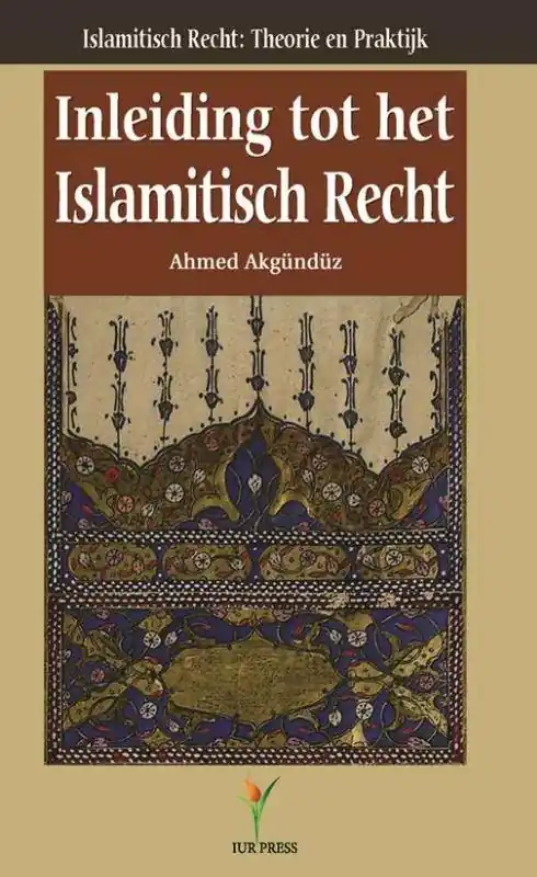 Inleiding tot het Islamitisch recht / Druk 1 Snelle Levering