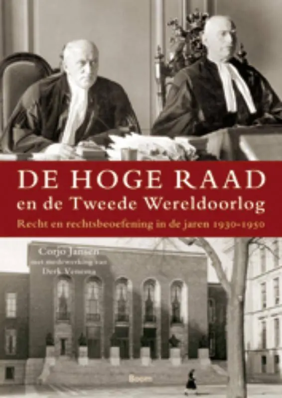 De hoge raad en de tweede wereldoorlog / Druk 1 Nieuw