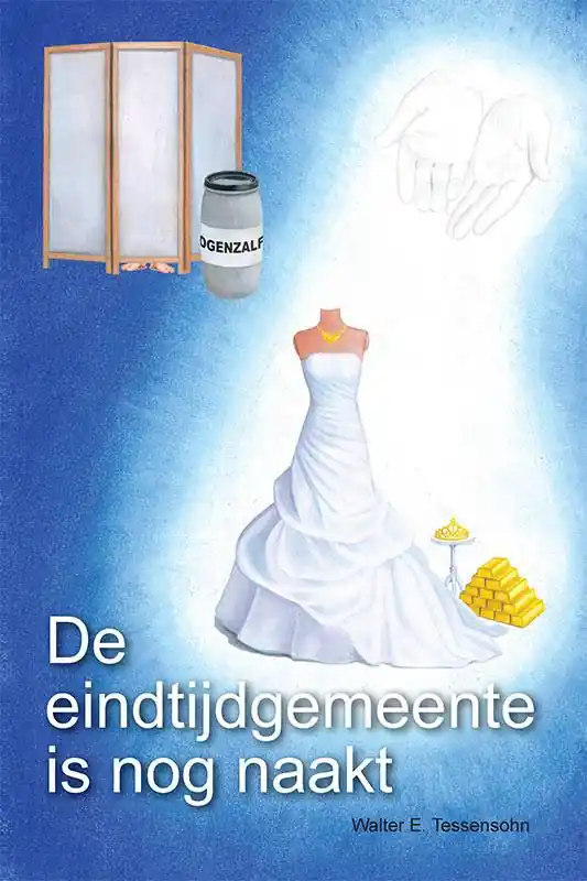 De eindtijdgemeente is nog naakt / Druk 1 Dagaanbieding