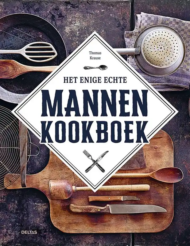 Het enige echte mannenkookboek / Druk 1 Lage Kosten