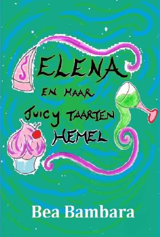 Elena en haar juicy taarten hemel / Druk 1 Dagaanbieding