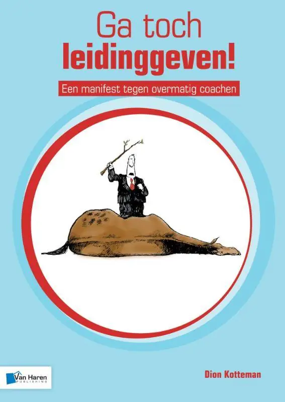 Ga toch leidinggeven! / Druk 1 Bestseller