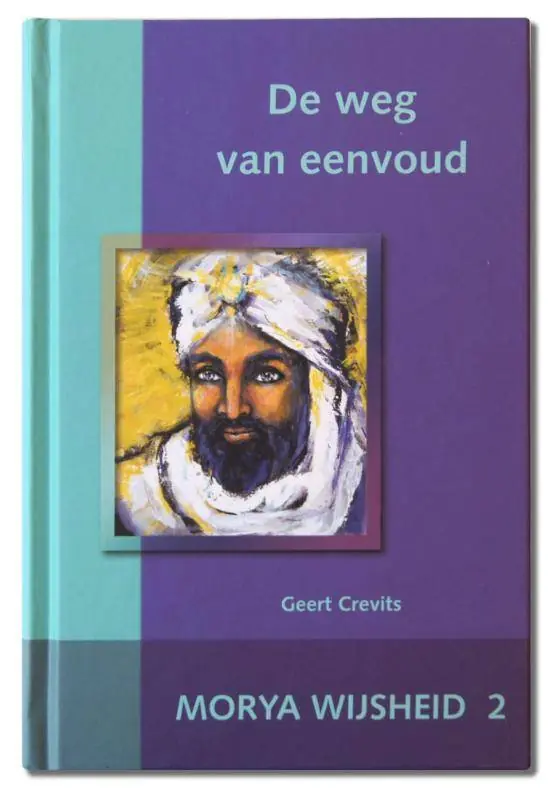 De weg van eenvoud / Druk 2 (Heruitgave) Fabrieksprijs