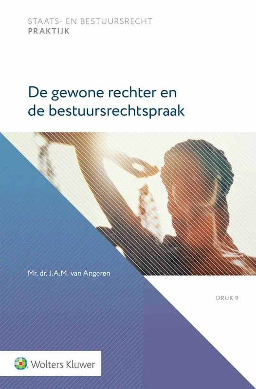 Beperkte Voorraad De gewone rechter en de bestuursrechtspraak / Druk 9