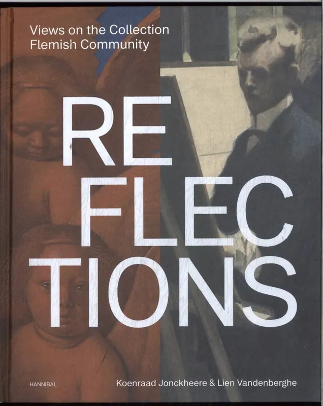 Laatste Versie Reflections – Views on the Collection Flemish Community / 1st Edition