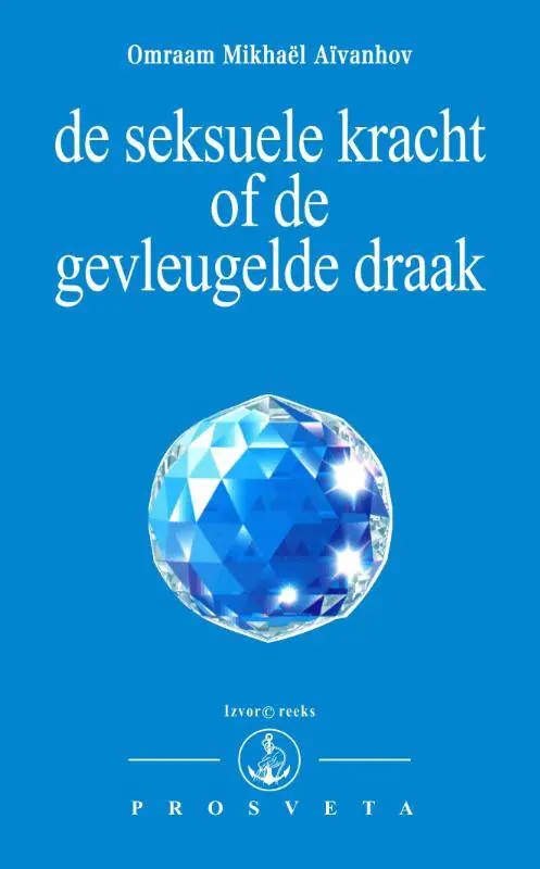De seksuele kracht of de gevleugelde draak / Druk 3 Shop Nu