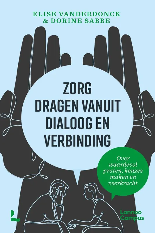 Koop Online Zorg dragen vanuit dialoog en verbinding / Druk 1