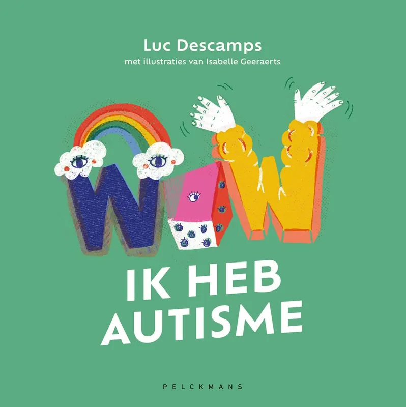 Koop Vandaag WOW! Ik heb autisme / Druk 1