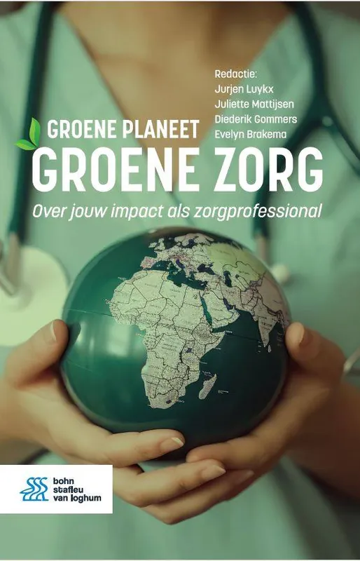 Groene planeet, groene zorg / Druk 1 Finale Uitverkoop