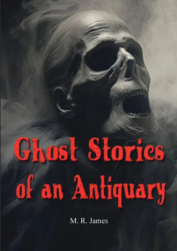 Ghost Stories of an Antiquary / 1st Edition Laatste Versie