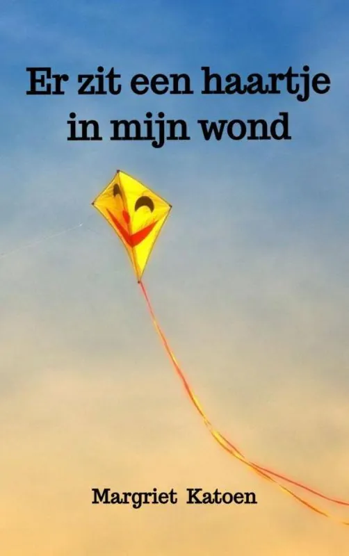 Er zit een haartje in mijn wond / Druk 1 Gratis Verzending
