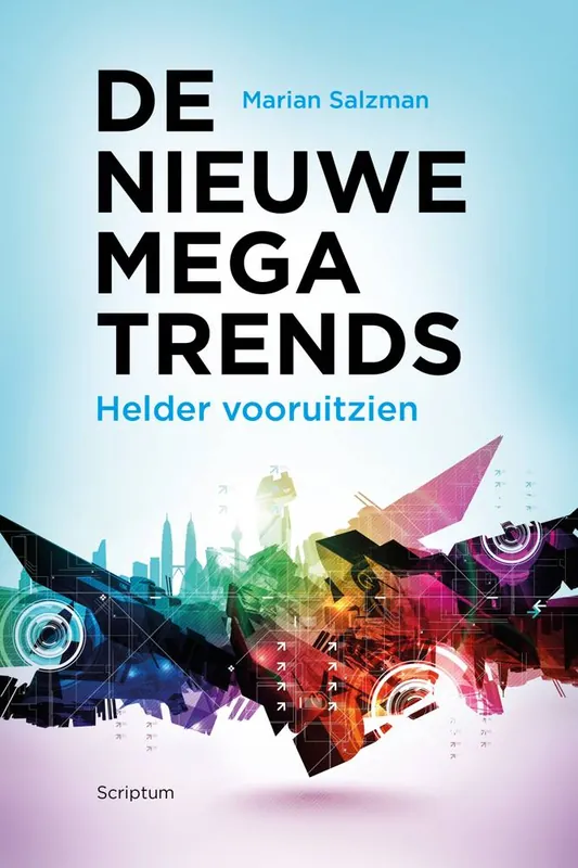 De nieuwe megatrends / Druk 1 Gecertificeerd