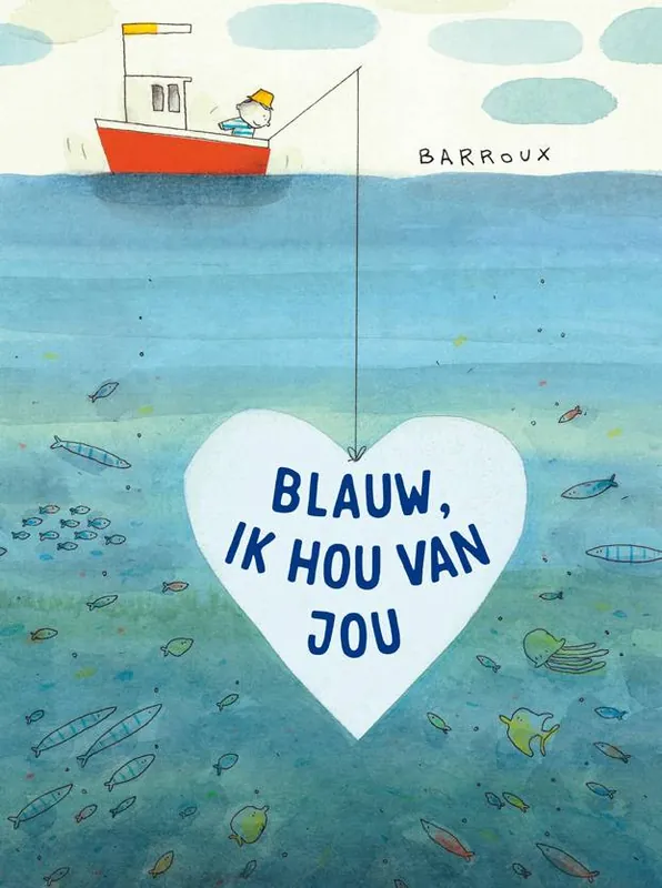 Alleen Vandaag Blauw, ik hou van jou / Druk 1