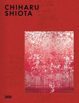 Chiharu Shiota (Bilingual edition) Lage Kosten