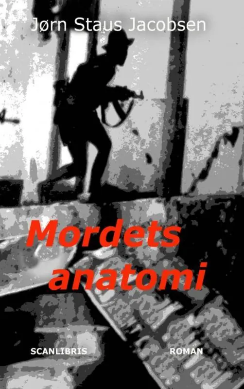 Laatste Kans Mordets anatomi / 1 Edition