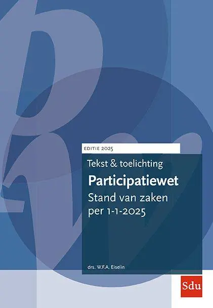 Tekst en Toelichting Participatiewet / Druk 1 Uitverkoop