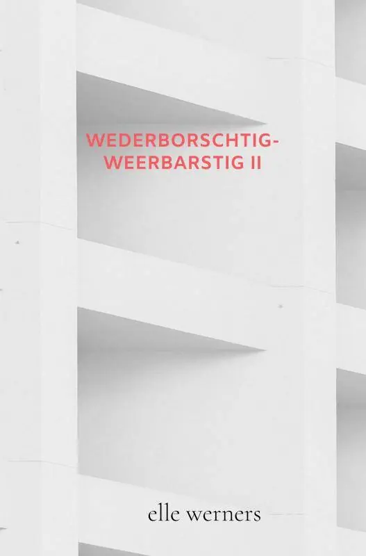 Meest Verkocht Wederborschtig-Weerbarstig II / Druk 1