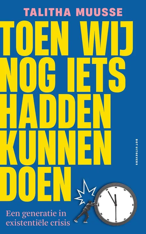 Toen wij nog iets hadden kunnen doen / Druk 1 Betrouwbaar