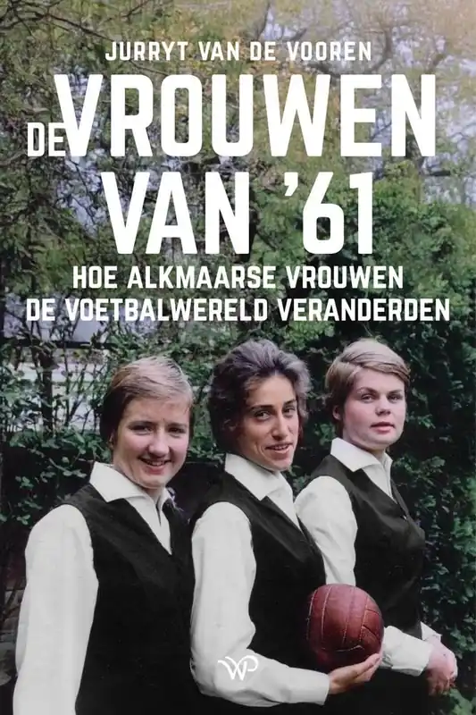 Koop Online De vrouwen van ‘61 / Druk 1