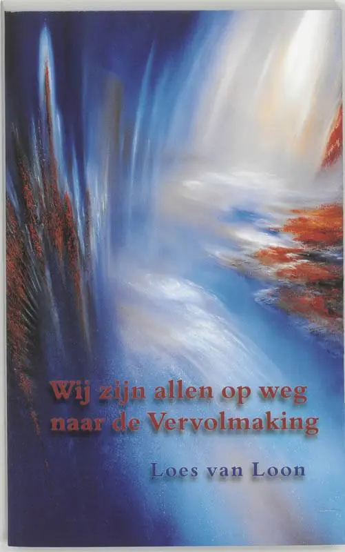 Gecertificeerd Wij zijn allen op weg naar de vervolmaking / Druk 1