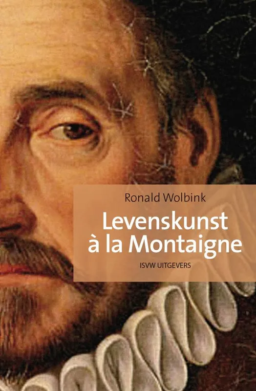 Levenskunst à la Montaigne / Druk 1 Exclusieve Aanbieding