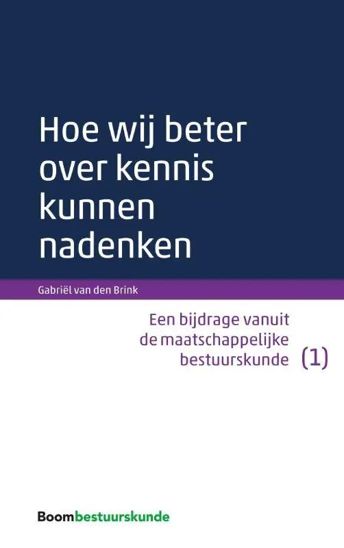 Superprijs Hoe wij beter over kennis kunnen nadenken / Druk 1
